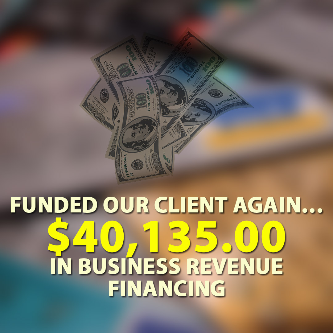 Funded our client again $40135.00 in Business Revenue financing 1080X1080